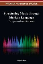 Structuring Music through Markup Language af Jacques Steyn