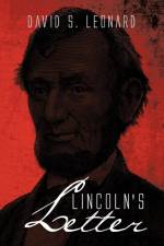 Lincoln's Letter af David S Leonard