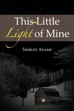 This Little Light of Mine af Shirley Adame