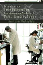 Laboratory Total Quality Management for Practitioners and Students of Medical Laboratory Science af Adias Teddy Charles