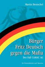Burger Fritz Deutsch gegen die Mafia af Martin Hentschel
