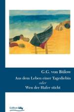 Aus dem Leben einer Tagediebin af G G Von Bulow