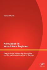 Korruption in autoritaren Regimen af Sherin Gharib