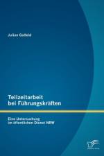 Teilzeitarbeit bei Fuhrungskraften af Julian Galfeld