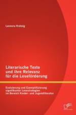 Literarische Texte und ihre Relevanz fur die Lesefoerderung af Leonora Kratzig