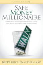 Safe Money Millionaire af Brett Kitchen