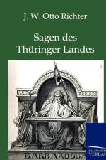 Sagen des Thuringer Landes af J W Otto Richter