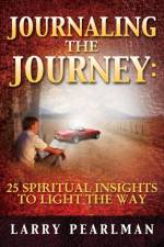 Journaling The Journey af Larry Pearlman
