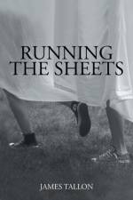 Running the Sheets af James Tallon