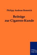 Beitrage zur Cigarren-Kunde af Philipp Andreas Remnich