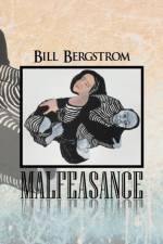 Malfeasance af Bill Bergstrom