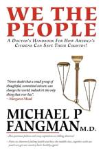 We the People af Michael P Fangman M D