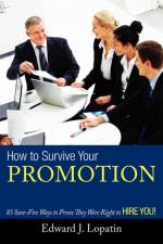How to Survive Your Promotion af Edward Lopatin