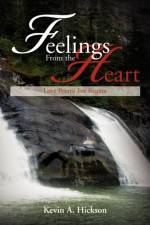 Feelings From the Heart af Kevin A Hickson