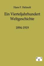 Ein Vierteljahrhundert Weltgeschichte 1894-1919 af Hans F Helmolt