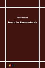 Deutsche Stammeskunde af Rudolf Much