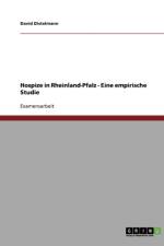 Hospize in Rheinland-Pfalz. Eine Empirische Studie af David Distelmann