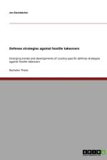 Emerging Trends and Developments of Country-Specific Defense Strategies Against Hostile Takeovers af Jan Steinb Cher