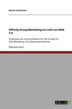 Affinity Group Marketing Im Licht Von Web 2.0 af Markus Stockmaier