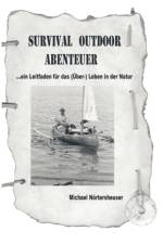 Survival Outdoor Abenteuer af Michael Noertersheuser