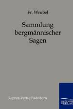 Sammlung bergmannischer Sagen af Fr Wrubel