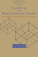 Classical and Nonclassical Logics af Eric Schechter