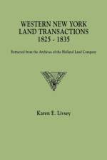 Western New York Land Transactions, 1825-1835 af Karen E Livsey