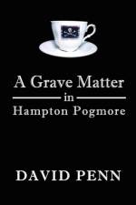 Grave Matter in Hampton Pogmore af David Penn