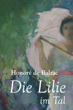 Die Lilie Im Tal af Honore de Balzac