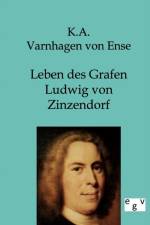 Leben des Grafen Ludwig von Zinzendorf