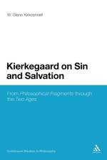Kierkegaard on Sin and Salvation af Professor W. Glenn Kirkconnell