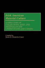 Irish American Material Culture af Susan K. Eleuterio Comer