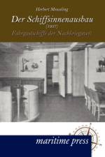 Der Schiffsinnenausbau (1957) af Herbert Meussling
