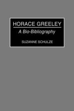 Horace Greeley af Suzanne Schulze