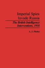 Imperial Spies Invade Russia af A.J. Plotke