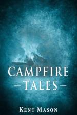Campfie Tales af Kent Mason