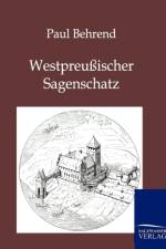 Westpreussischer Sagenschatz af Paul Behrend