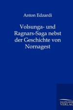 Volsunga- und Ragnars-Saga nebst der Geschichte von Nornagest af Anton Edzardi