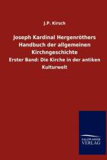 Joseph Kardinal Hergenroethers Handbuch der allgemeinen Kirchngeschichte af J P
