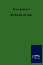 Ein Kampf um Rom af Richard Weitbrecht