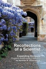 Recollections of a Scientist Volume 2 af Norman N Greenwood