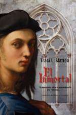 Inmortal af Traci L Slatton