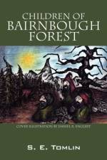 Children Of Bairnbough Forest af S E Tomlin