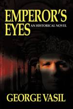 Emperor's Eyes af George Vasil