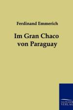 Im Gran Chaco von Paraguay af Ferdinand Emmerich