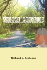 Animal Pursuits af Richard J Atkinson