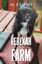 Rebekah on the Farm af Dr K C Pyatt