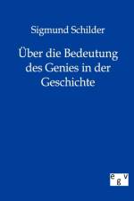 UEber die Bedeutung des Genies in der Geschichte af Sigmund Schilder