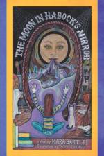 Moon in Habock's Mirror af Kara Bartley
