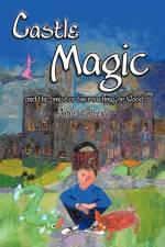 Castle Magic and the Sinister Encroaching Fir Wood af Anne Poltera